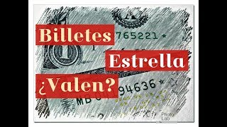 S Billetes quotEstrellaquot  ¿Valor [upl. by Kliman]