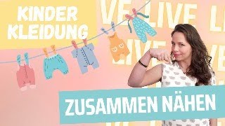 🔴 LIVE Wir nähen zusammen Kinderkleidung 🧵👶 Sei dabei [upl. by Yatnuhs991]