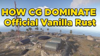 HOW CG DOMINATE Official Vanilla Rust RUSTAFIED  EU MAIN [upl. by Aibsel]