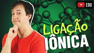 1 Ligações Químicas A Ligação Iônica Química Geral [upl. by Odnuges937]