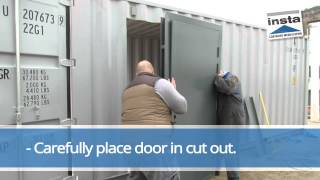 Door Installation for container storage quick simple and watertight [upl. by Sadella]