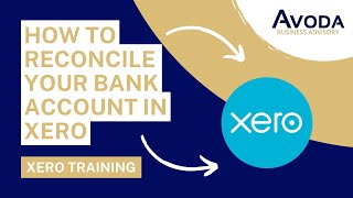 Bank Reconciling In Xero  how to reconcile your bank account in xero [upl. by Naziaf]