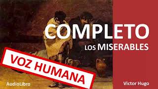 Los MISERABLES 1862 COMPLETO  Victor Hugo  AudioLibro 12 [upl. by Sargent]