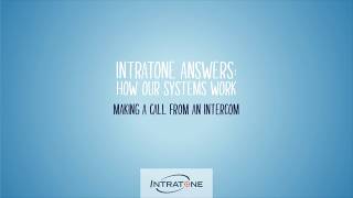 Intratone Answers How Our Systems Work  Making a Call from an Intercom [upl. by Knowlton26]