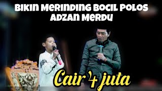 ABAH ANZA KAGUM BOCIL POLOS ADZAN BERSUARA MERDU [upl. by Wende]