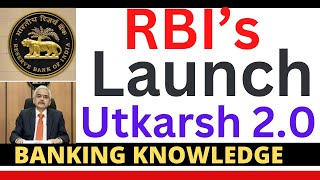 RBI’s Launch of Utkarsh 20 [upl. by Nnaira]