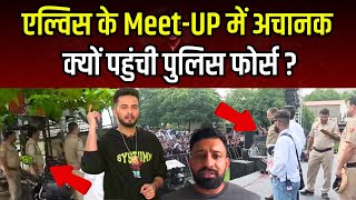 Elvish Yadav के Gurugram MeetUP में अचानक पहुंची Police  Love Kataria  Bigg Boss thebharatshow [upl. by Esilec435]