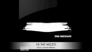 10 FAT MIZZO schyzo rassem tableau BYAD OU K7AL MIXTAPE [upl. by Zertnom]