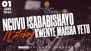 🔴LIVE  NGUVU ISABABISHAYO MATOKEO KWENYE MAISHA YETU  MWL VALENCE VINCENT  01 JAN 2024 [upl. by Ian]