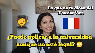 ¿Estudiar en Francia sin estar legal  DOSSIER VERT 2 Datos importantes [upl. by Enicul]