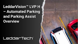 LeddarVision™ LVP H – Automated Parking and Parking Assist Overview [upl. by Leno]