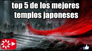 top 5 de los mejores templos japoneses [upl. by Eniladam500]