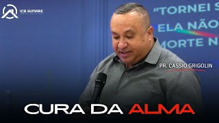 Cura e Libertação  Parte 8  Pr Cassio Grigolin  ICB Sumaré [upl. by Aihtnamas]