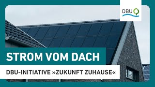 Solarstrom vom eigenen Dach – Grundlagen für EigenheimbesitzerInnen  DBUInitiative Zukunft Zuhause [upl. by Llerrej]