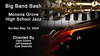 Monona Grove High School Big Band Bash  Sunday May 12th 2024 [upl. by Ahsiliw]