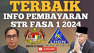 BERITA BAIK TAHNIAH INFO BAYARAN DAN SEMAKAN STR FASA 1 2024 [upl. by Modesta]