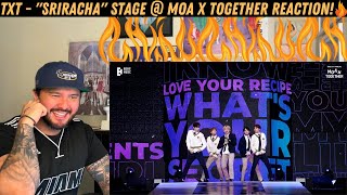 TXT  quotSrirachaquot stage  MOA X TOGETHER Reaction [upl. by Ennoid]