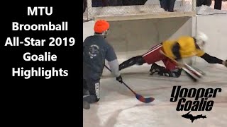 MTU Broomball AllStar Game 2019 Goalie Highlights [upl. by Houser302]