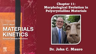 Morphological Evolution in Polycrystalline Materials Chapter 11 Materials Kinetics [upl. by Suolekcin]