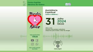 Minutos de Amor 198  31julho24 [upl. by Yrdua]