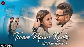 TUMSE PYAAR KARKE  LYRICAL  COVER BY ASHWANI MACHAL  OLD TO NEW VERSION ROMANTIC HINDI SONG [upl. by Ecirtaemed]