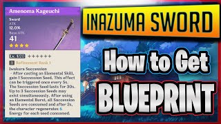 Genshin Impact  How to get Amenoma Kageuchi  Inazuma sword blueprint   amenoma inazuma [upl. by Schram428]