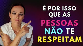 9 Atitudes que Fazem as Pessoas Perderem o RESPEITO por Você [upl. by Enymsaj]