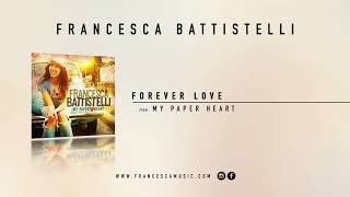 Francesca Battistelli  quotForever Lovequot Official Audio [upl. by Nbi]