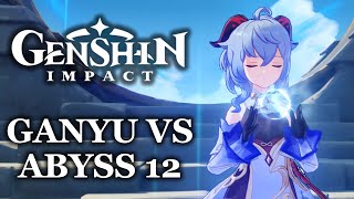 Genshin Impact Ganyu w Viridescent HuntBP Bow vs Abyss 12 [upl. by Joette]