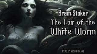 দ্য লের অব দ্য হোয়াইট ওয়ার্ম 68  The Lair of the White Worm  Bram Stoker  Golpokothon by Kollol [upl. by Agosto793]