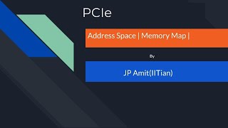 PCIe Address Space  Memory Map [upl. by Arri]