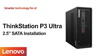 ThinkStation P3 Ultra  25quot SATA Drive Installation [upl. by Aicilav397]