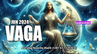 VAGA  HOROSKOP ZA JUN 2024 vaga horoskop [upl. by Anay129]