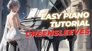 Greensleeves  Easy Piano Tutorial  Free Sheet Music in PDF Link in Description [upl. by Corydon]