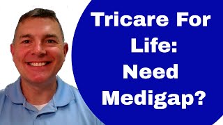 Tricare For Life Do You Need Medigap too [upl. by Googins]