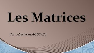 les matrices [upl. by Holzman]