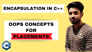 Encapsulation with Examples in C  C Placement Course [upl. by Airod422]