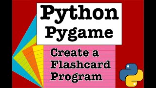 Python and Pygame Creating a Simple Flashcard Program [upl. by Initsed]