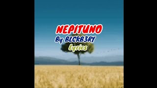 NEPITUNO By BLCKB3RY LYRICS [upl. by Herson]