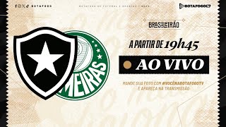 AO VIVO  Botafogo x Palmeiras  Brasileirão  17ª Rodada [upl. by Ennazor]