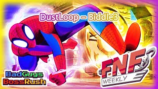 FNF WEEKLY OST  Dustloop BADGUYS BOSSRUSH [upl. by Atiekan]