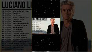 Ligabue Greatest Hits Full Album  The best of Ligabue  Ligabue canzoni nuove 2024 [upl. by Brag]