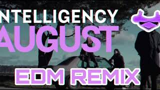 Intelligency  August LARNEL W EDM REMIX [upl. by Cynthie]