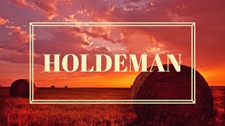 Holdeman [upl. by Dwan]