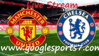 Manchester United Vs Chelsea Live Stream [upl. by Alvina167]