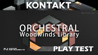 Native Instruments Kontakt 7 Orchestral WOODWINDS Library  Play Test jfvmusik [upl. by Nohsed164]