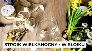 Ozdoby wielkanocne w słoiku zrób to sam [upl. by Forelli]