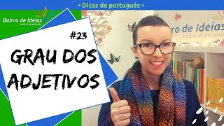 Grau dos adjetivos  Dicas de português [upl. by Natrav]