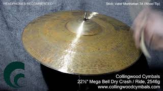 Collingwood Cymbals 22½quot Giant Bell Dry Crash  Ride 2546g [upl. by Eveivaneg]