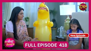 Tose Nainaa Milaai Ke  2 Nov 2024  New Full Episode 418 HD  NewEpisode  Dangal TV [upl. by Justine]